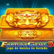 jogo de musica no teclado